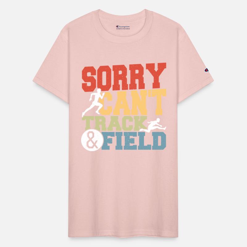 Track and Field Athletics Sorry. Can't. Track &
