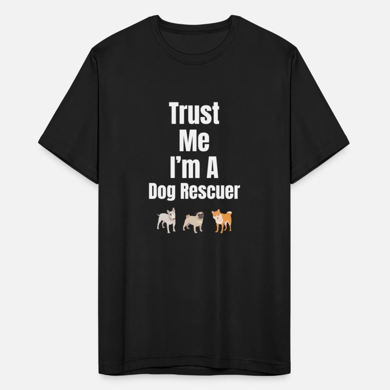 Trust Me, I'm A Dog Rescuer Veterinarian Pet