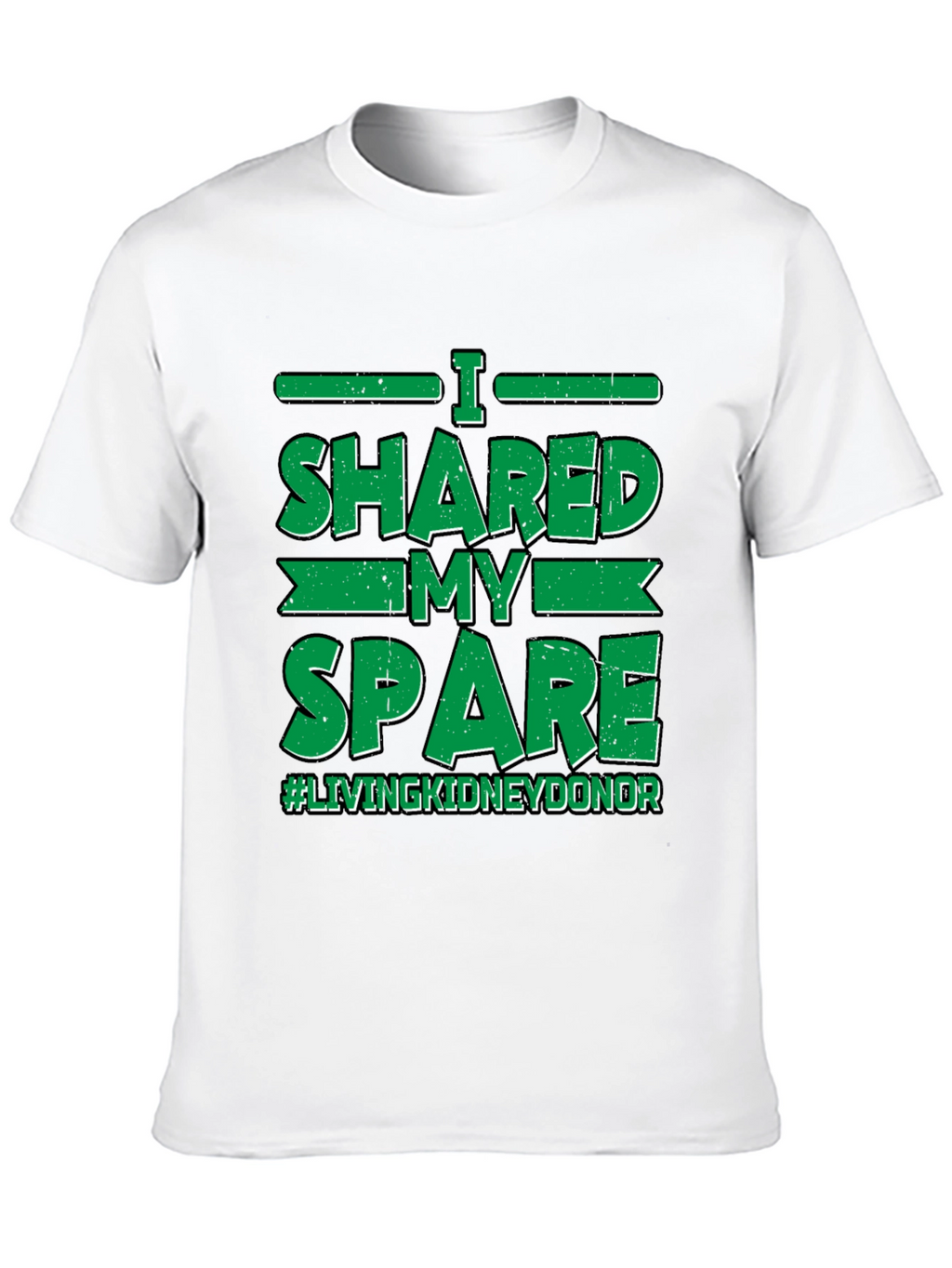 I Shared My Spare Kidney Donor T-Shirt