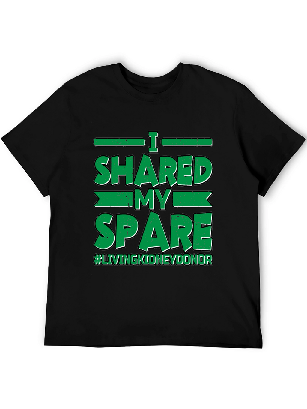 I Shared My Spare Kidney Donor T-Shirt