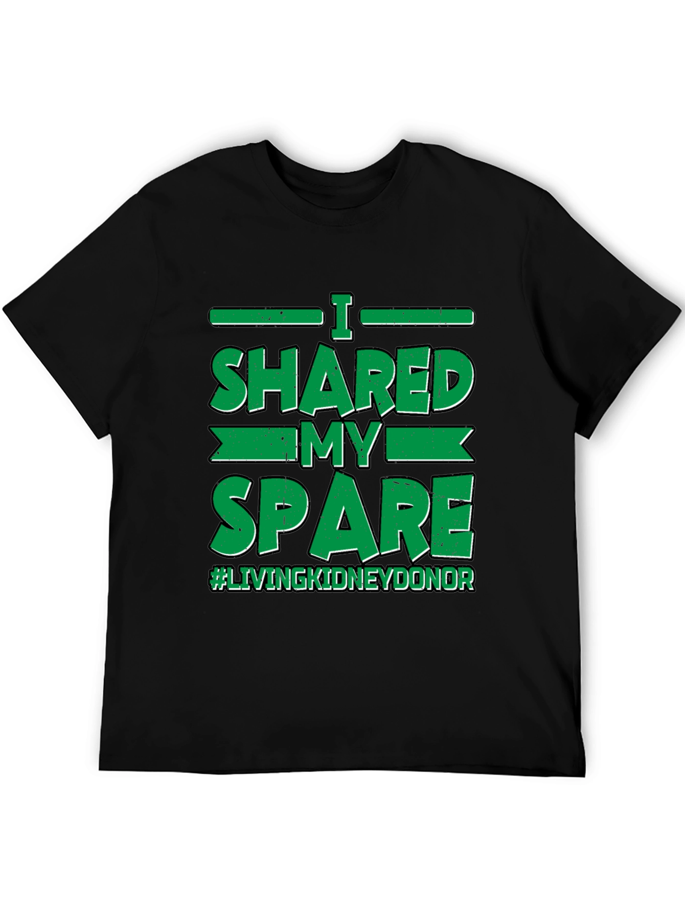 I Shared My Spare Kidney Donor T-Shirt