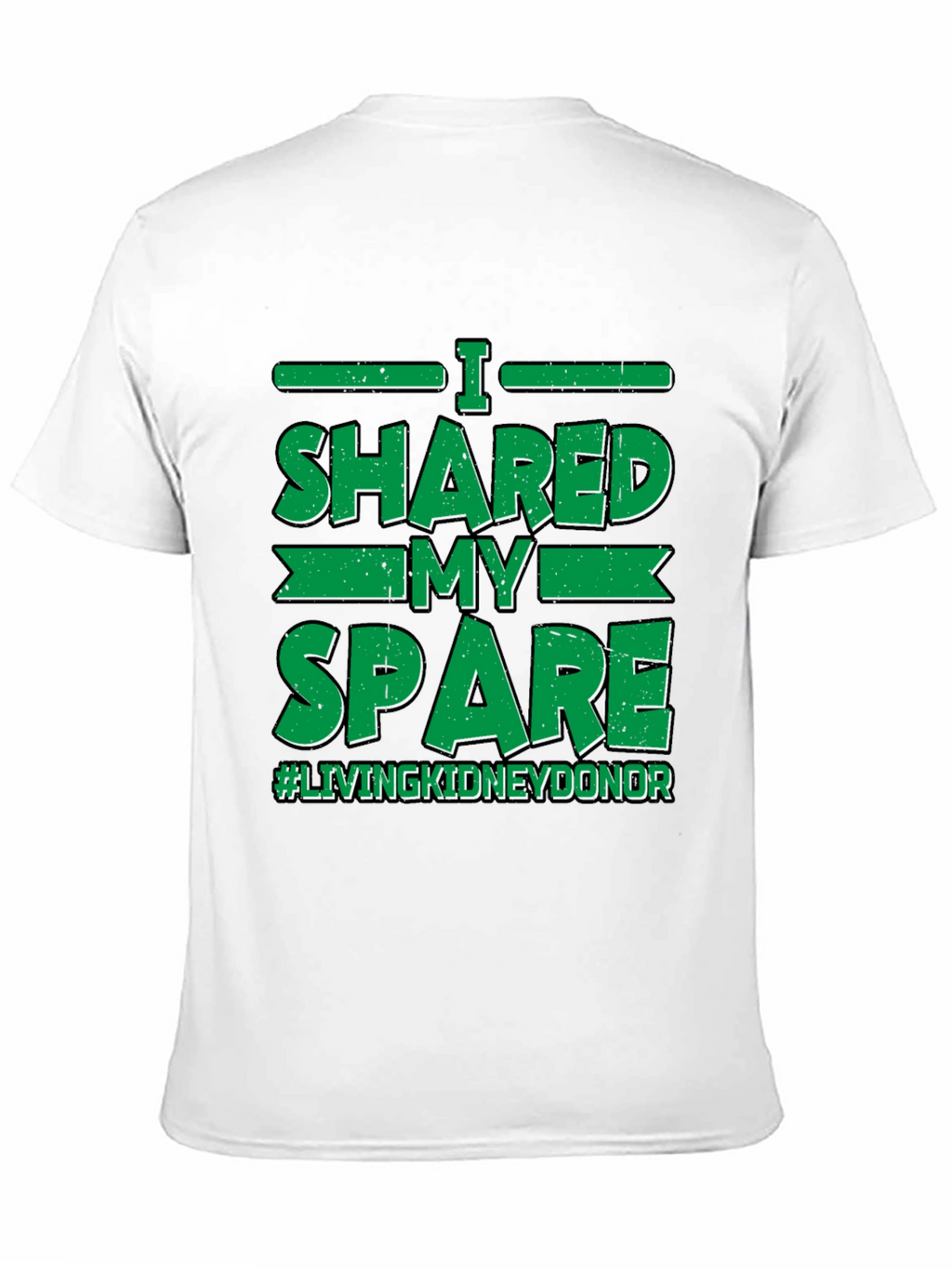 I Shared My Spare Kidney Donor T-Shirt