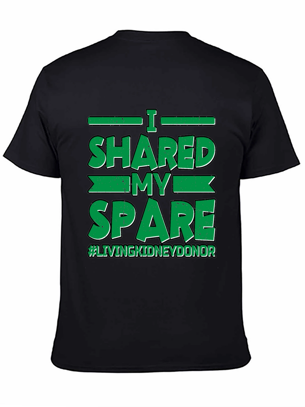 I Shared My Spare Kidney Donor T-Shirt