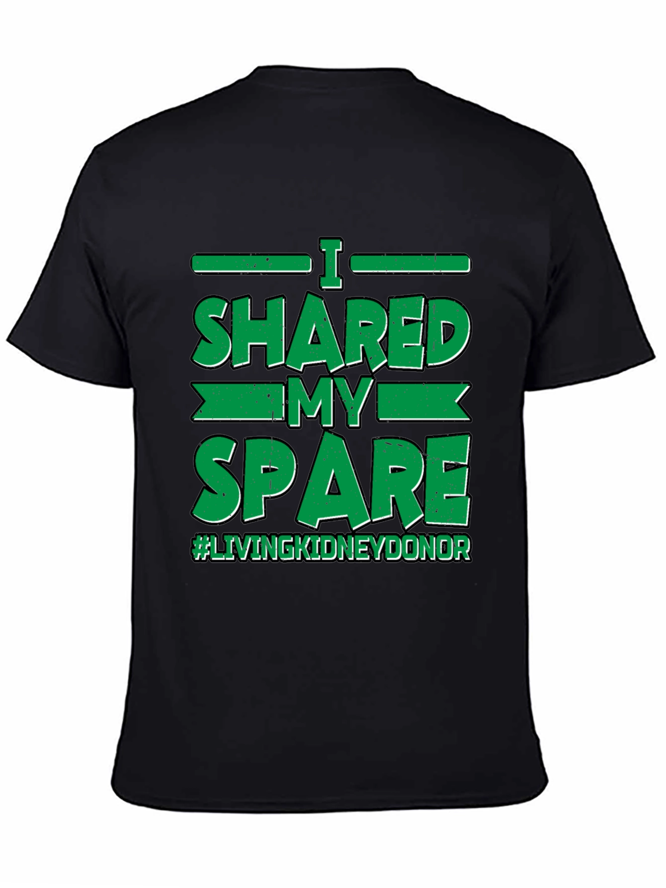 I Shared My Spare Kidney Donor T-Shirt