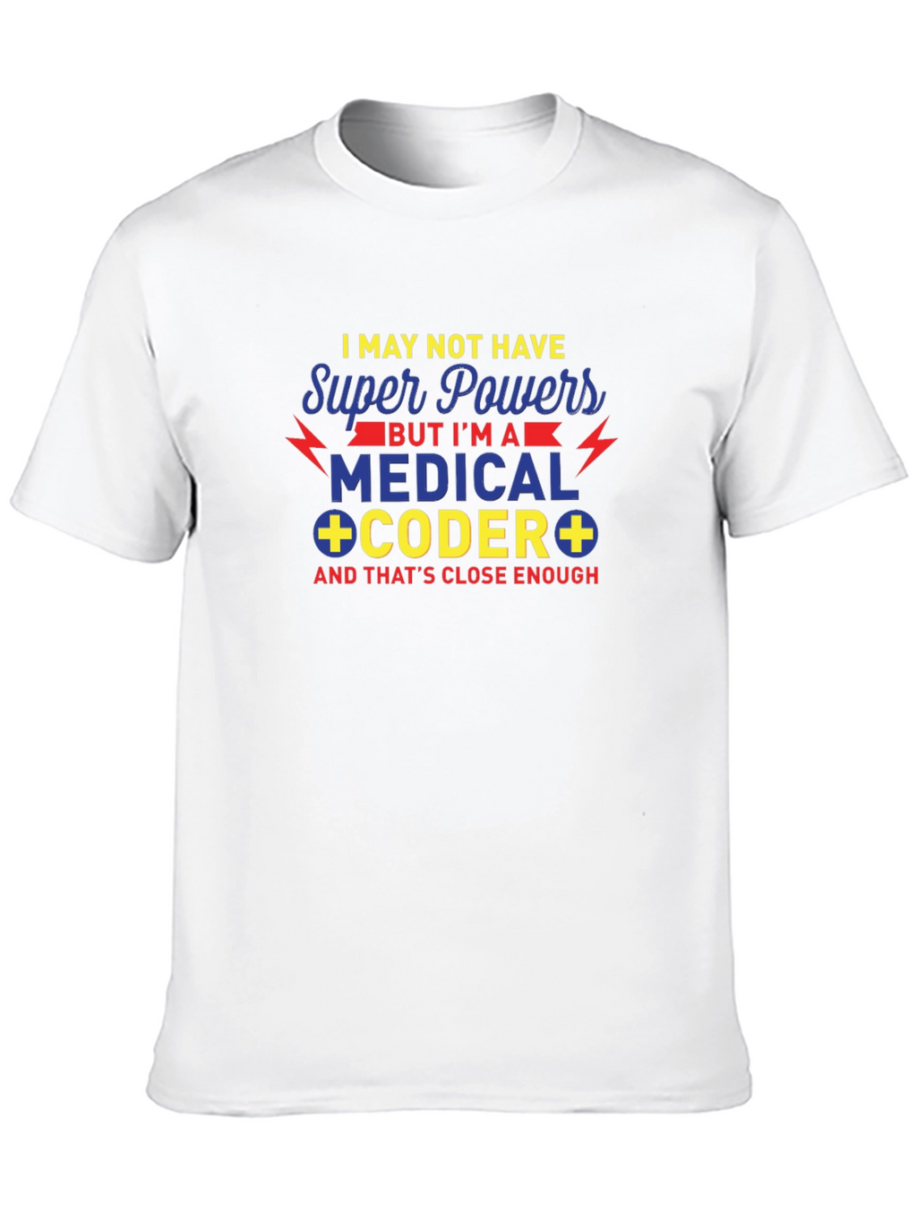 Medical Coder Super Powers T-Shirt