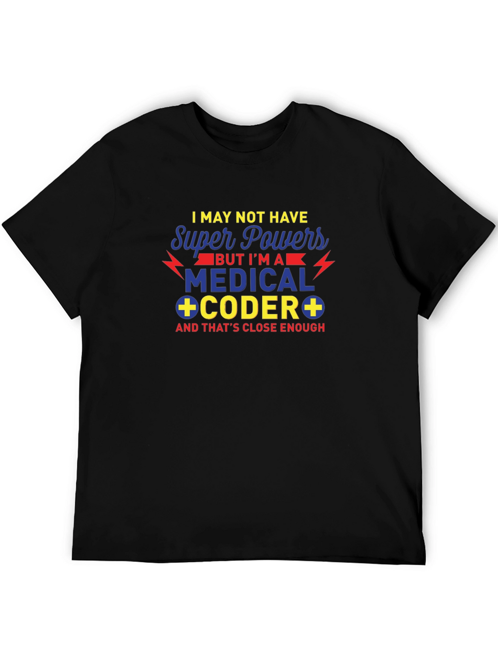 Medical Coder Super Powers T-Shirt