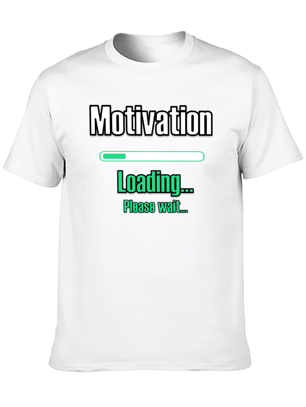Motivation Loading Funny Graphic T-Shirt