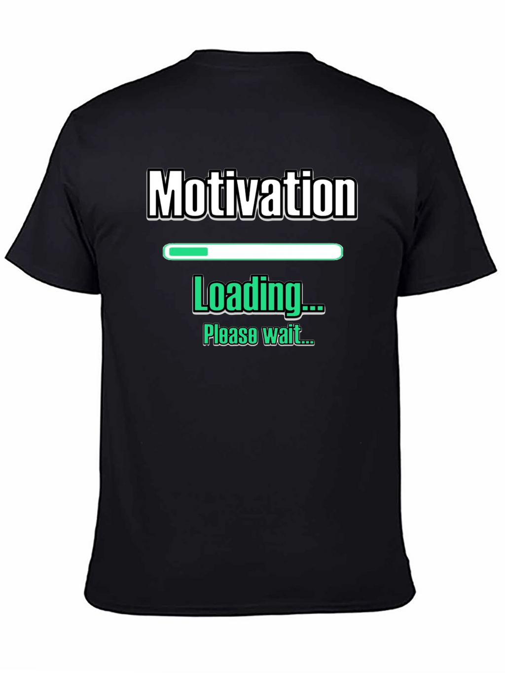 Motivation Loading Funny Graphic T-Shirt