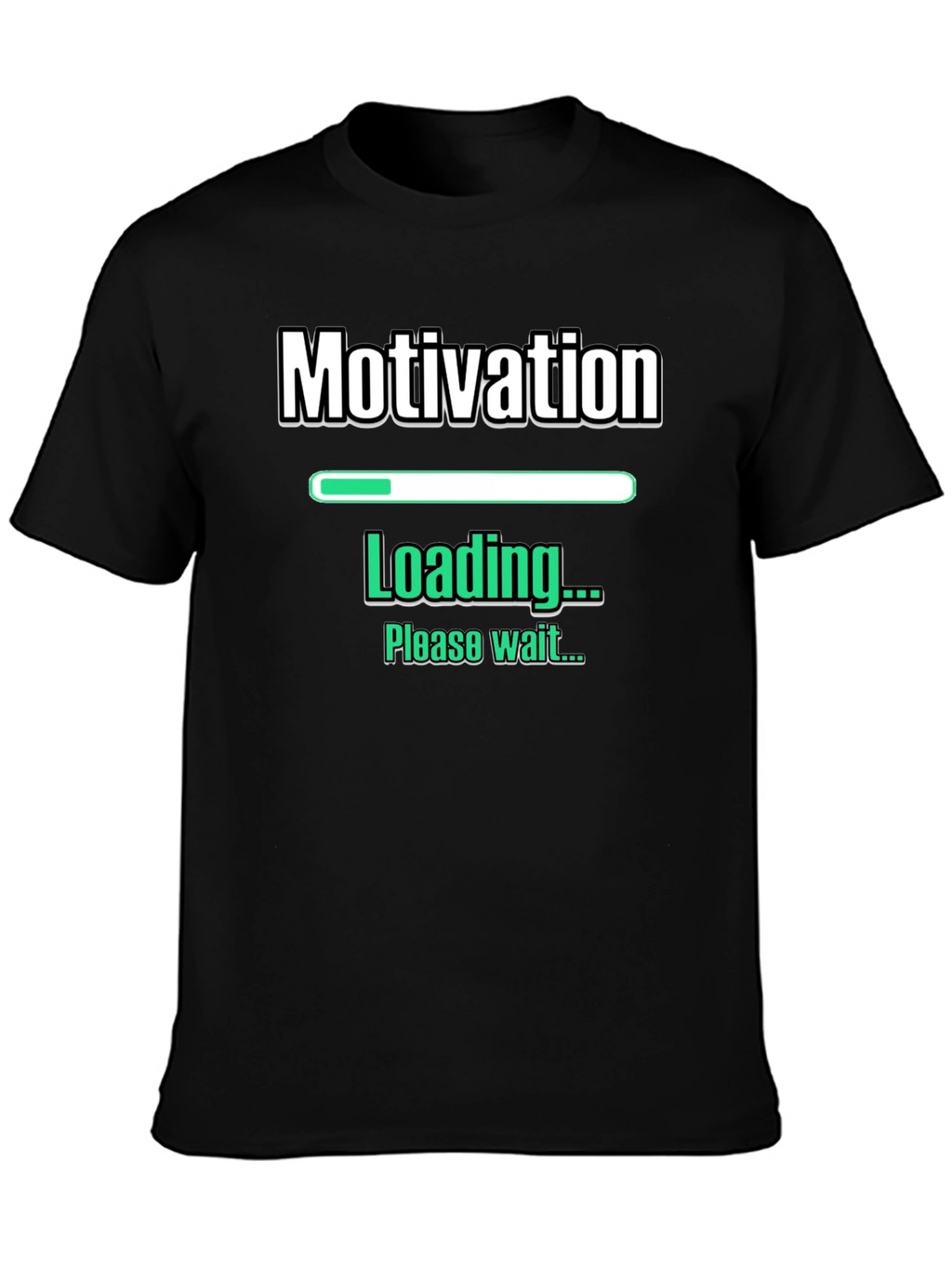 Motivation Loading Funny Graphic T-Shirt