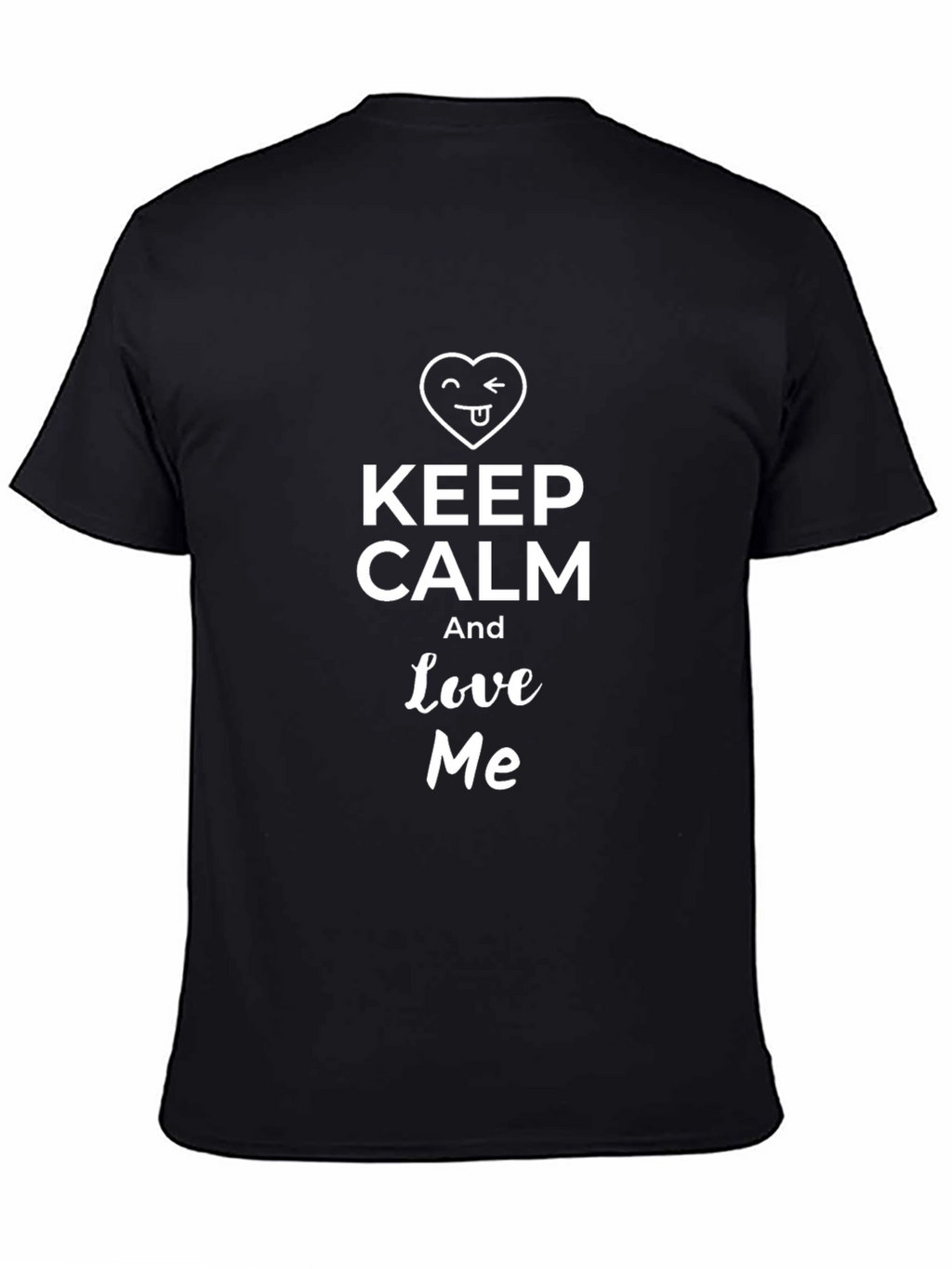 Keep Calm and Love Me Graphic Tee - Black
