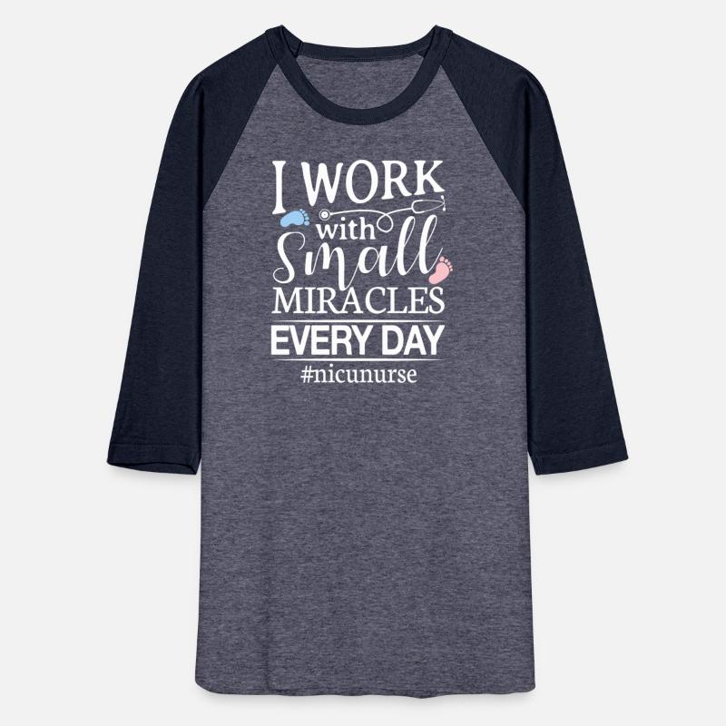 u Nurse I Work With Small Miracles