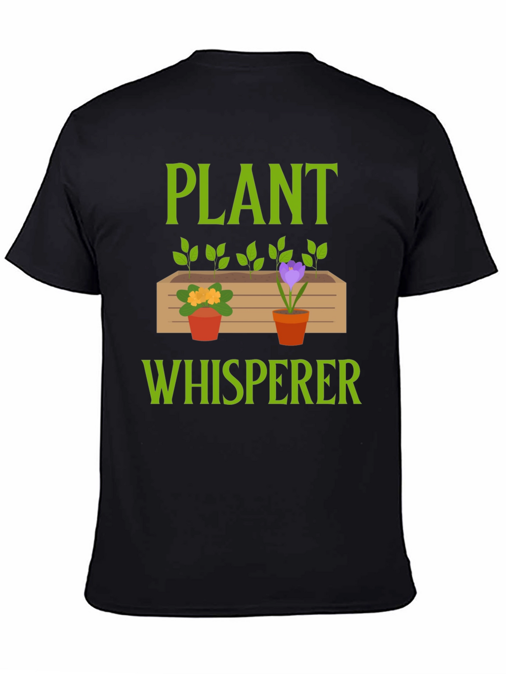 Plant Whisperer T-Shirt - Gardener Gift