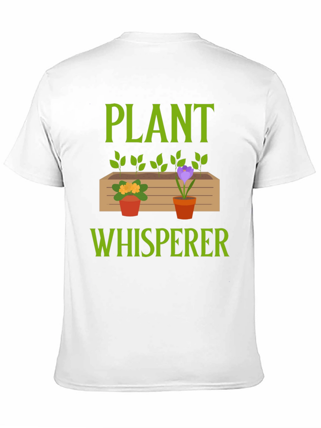 Plant Whisperer T-Shirt - Gardener Gift