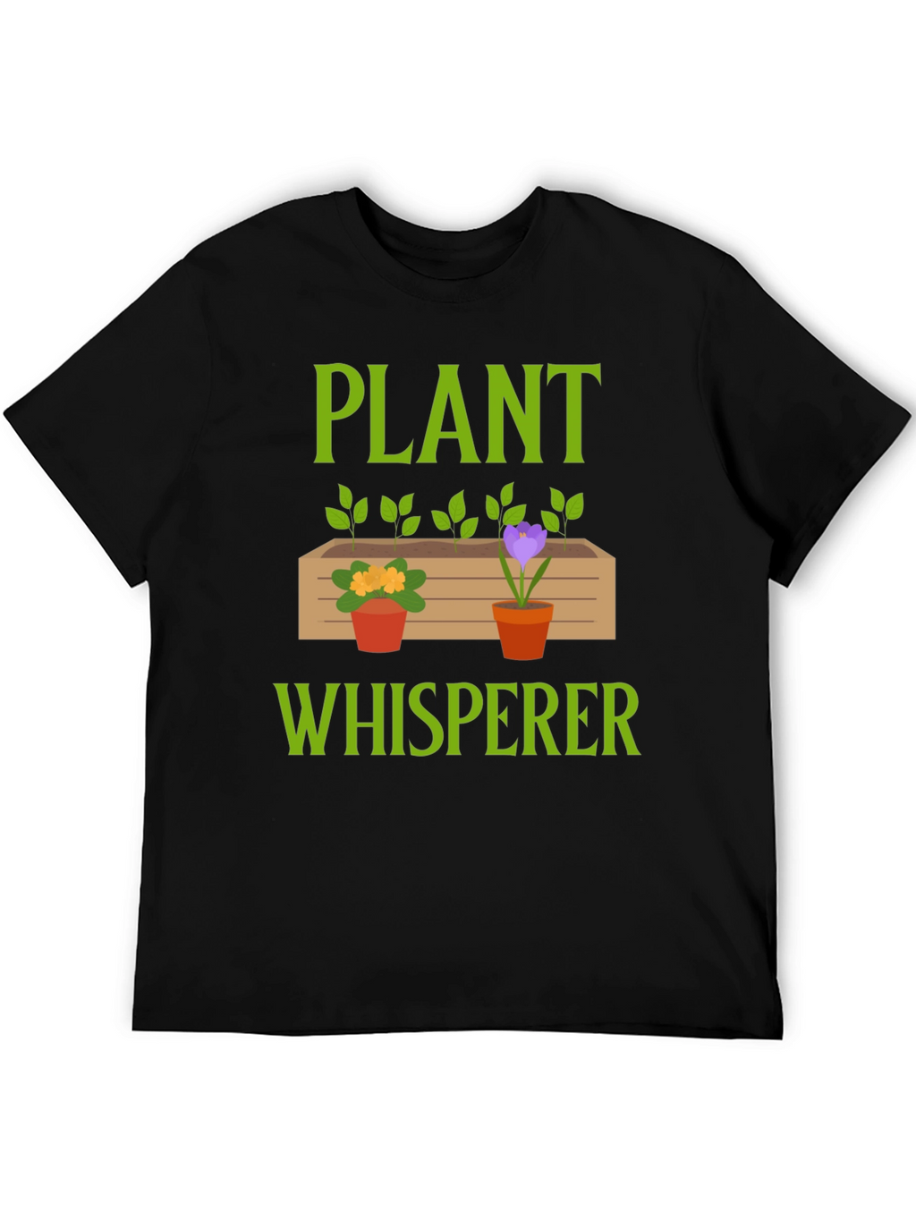 Plant Whisperer T-Shirt - Gardener Gift