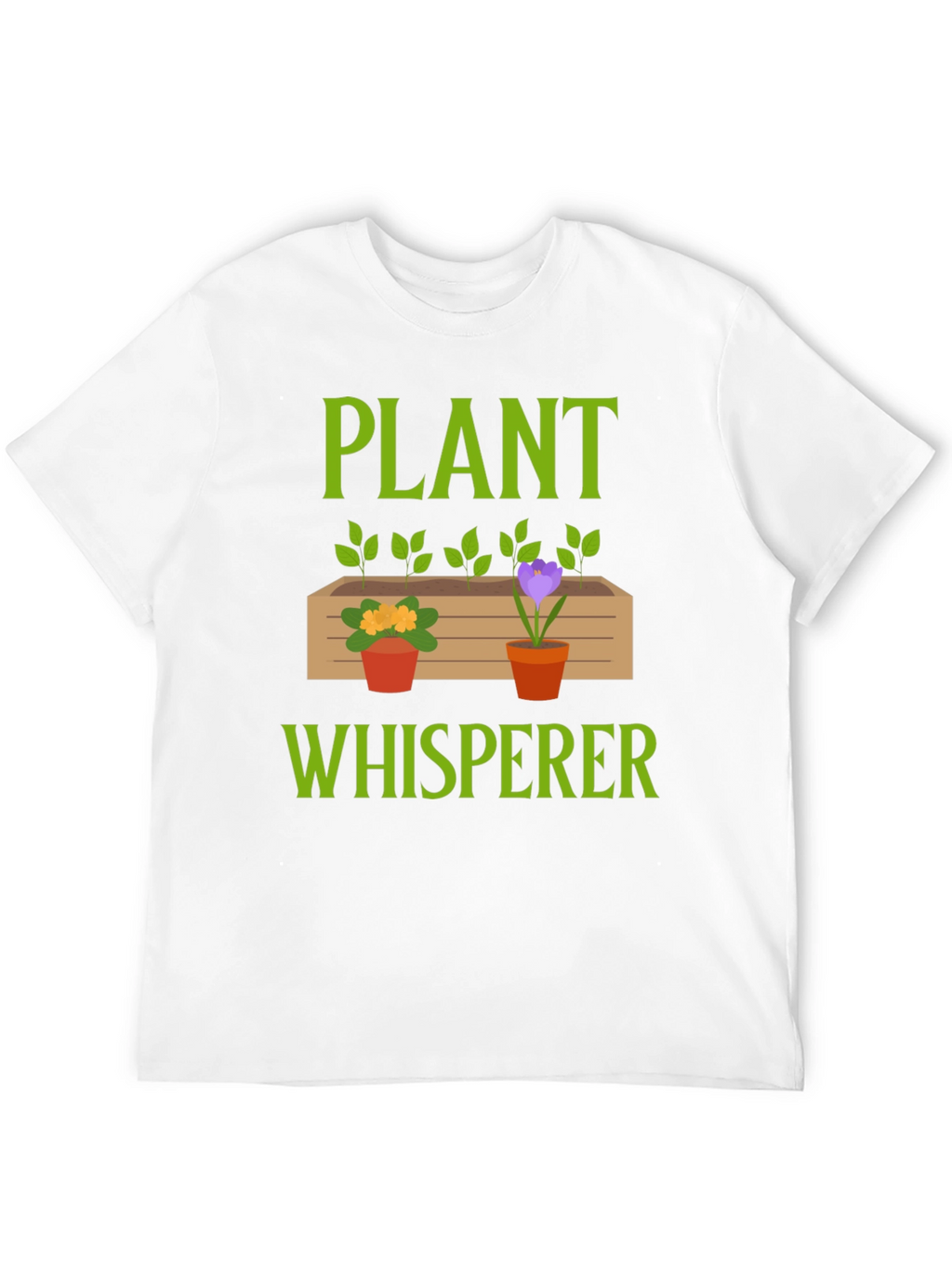 Plant Whisperer T-Shirt - Gardener Gift