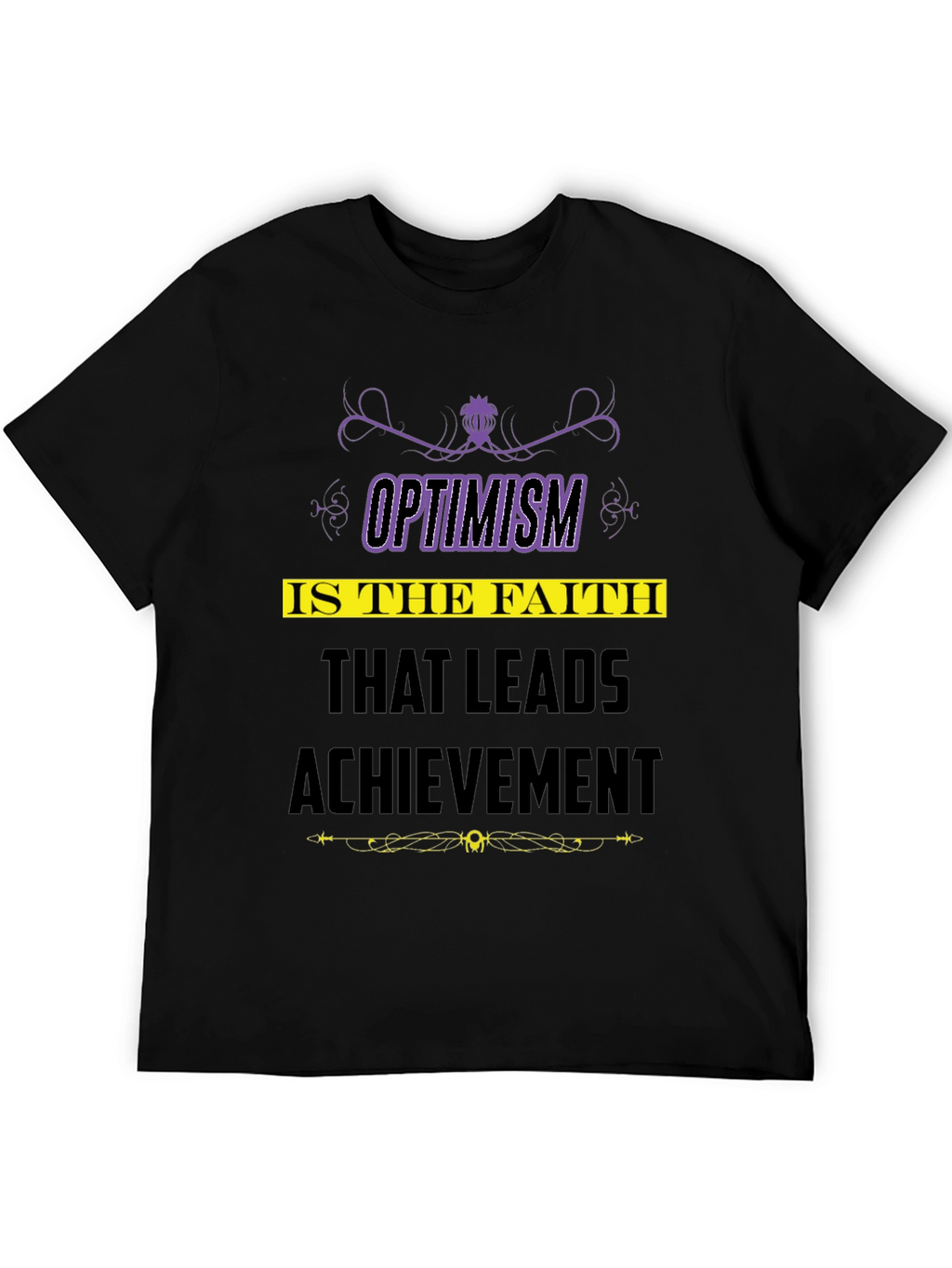 Optimism Quote T-Shirt - Faith Leads to Achievement