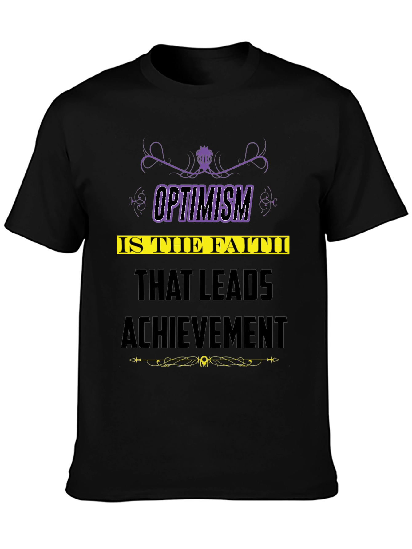 Optimism Quote T-Shirt - Faith Leads to Achievement