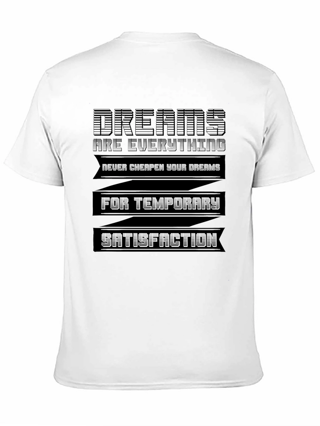 Dreams T-Shirt - Motivational Graphic Tee