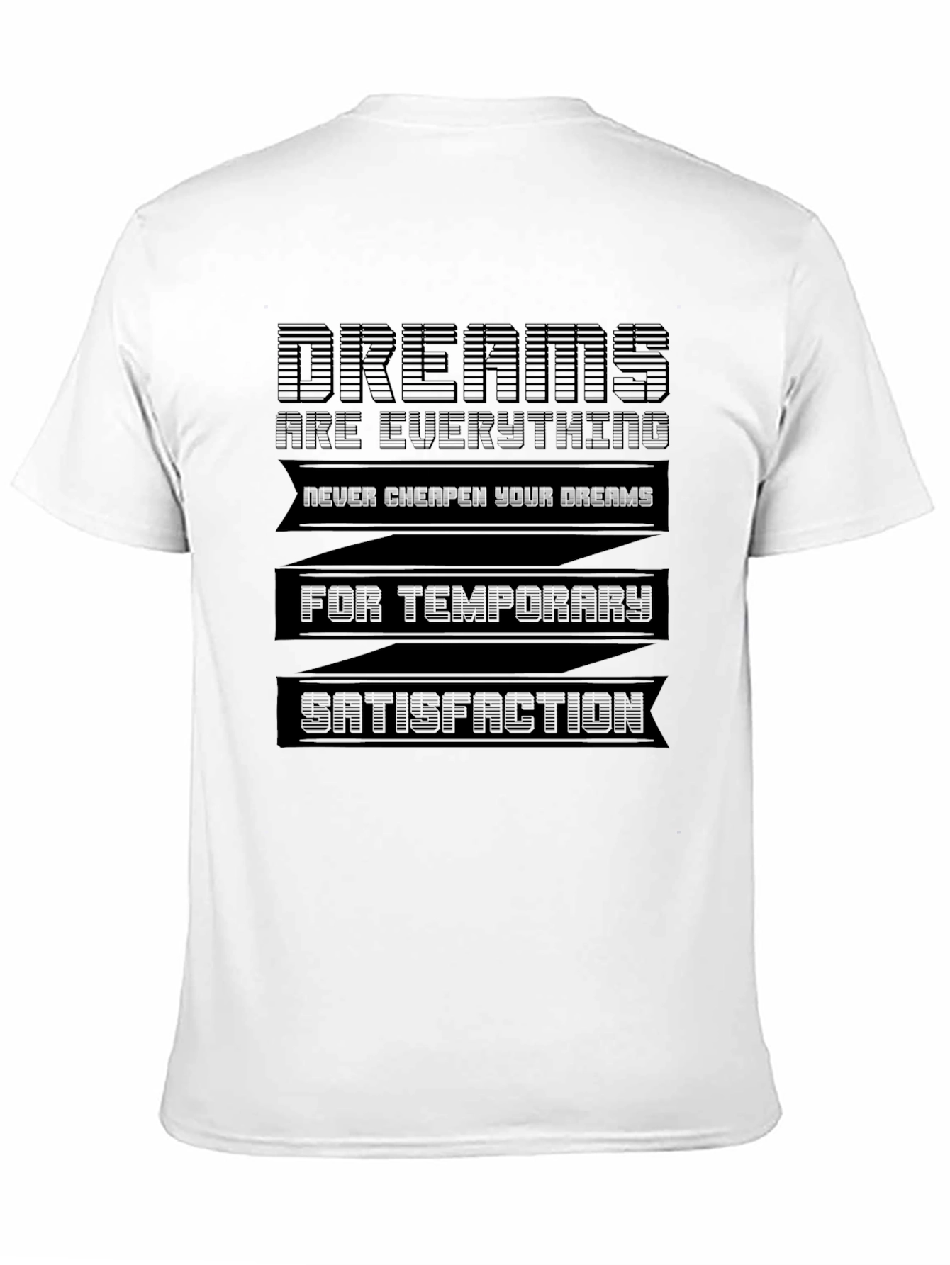 Dreams T-Shirt - Motivational Graphic Tee