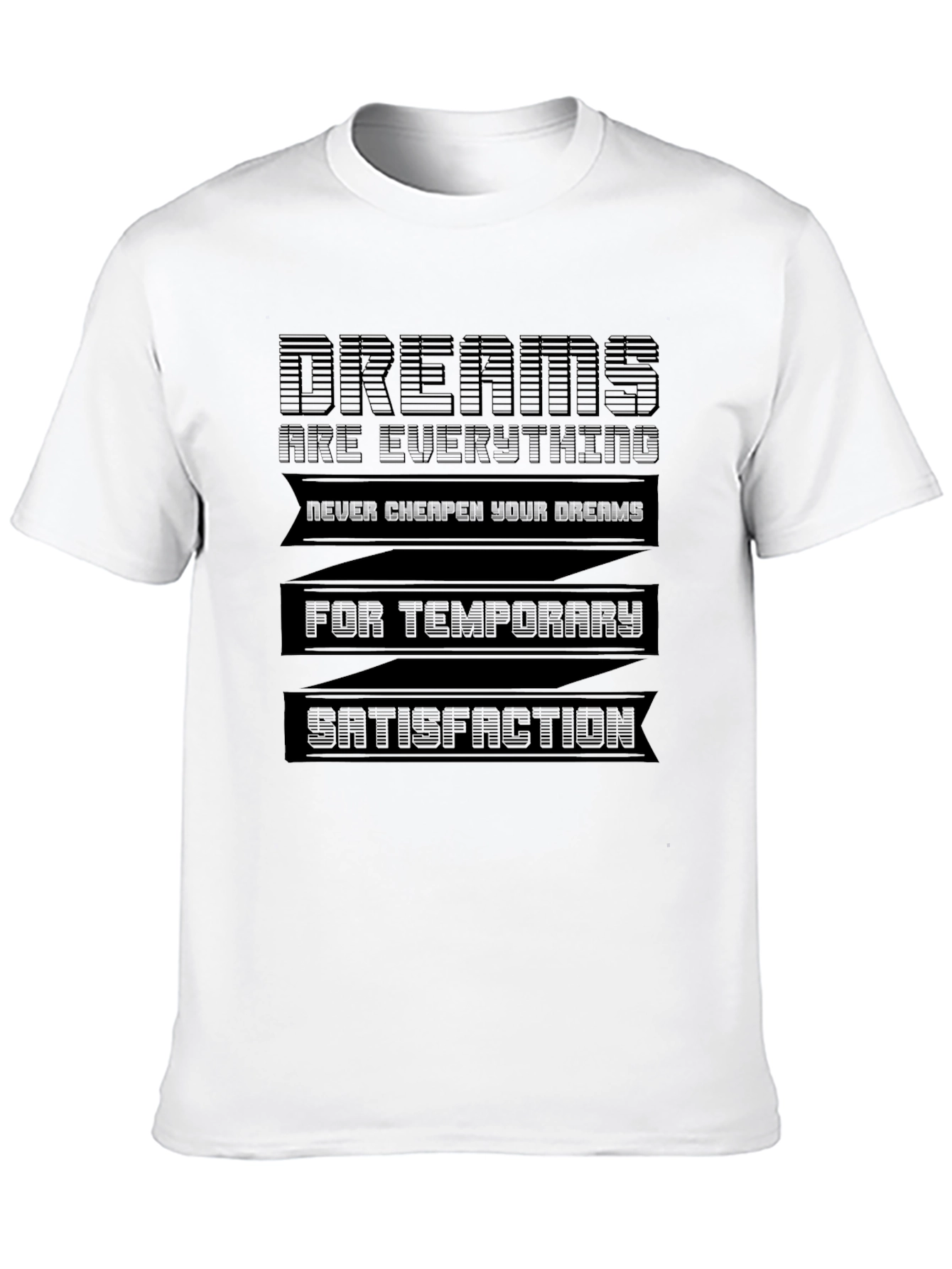 Dreams T-Shirt - Motivational Graphic Tee