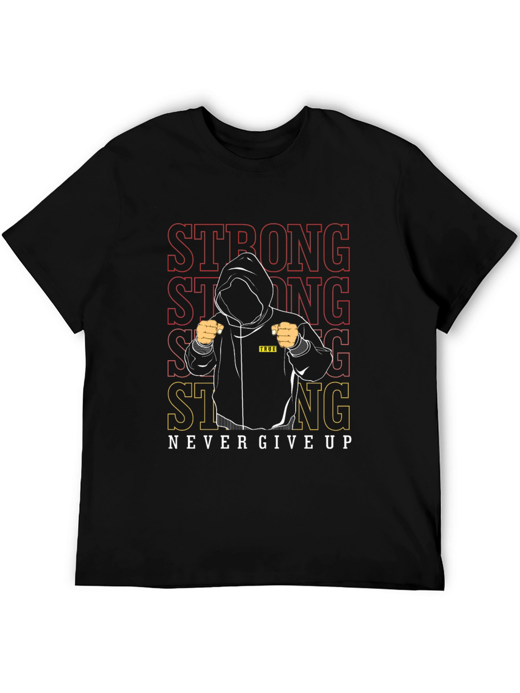 Strong Never Give Up Graphic Tee