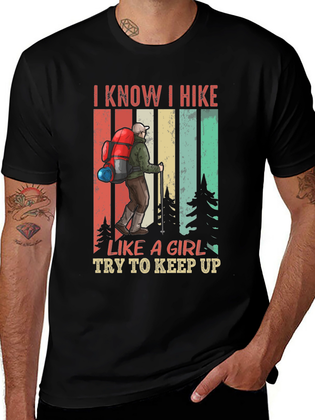 I Know I Hike Like a Girl T-Shirt