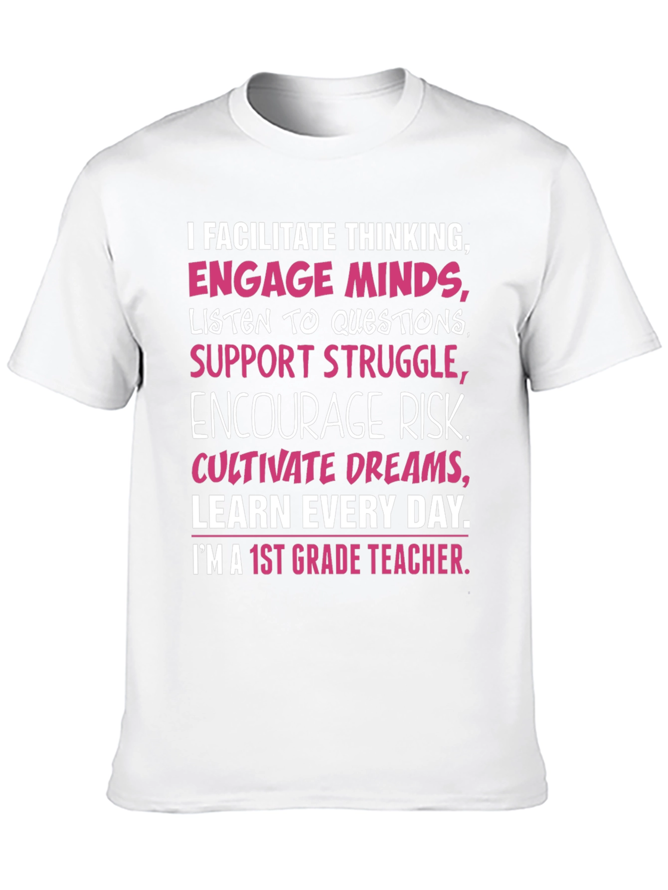 1st Grade Teacher T-Shirt: Facilitate Thinking