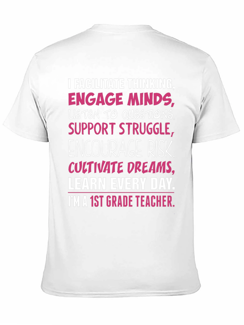 1st Grade Teacher T-Shirt: Facilitate Thinking