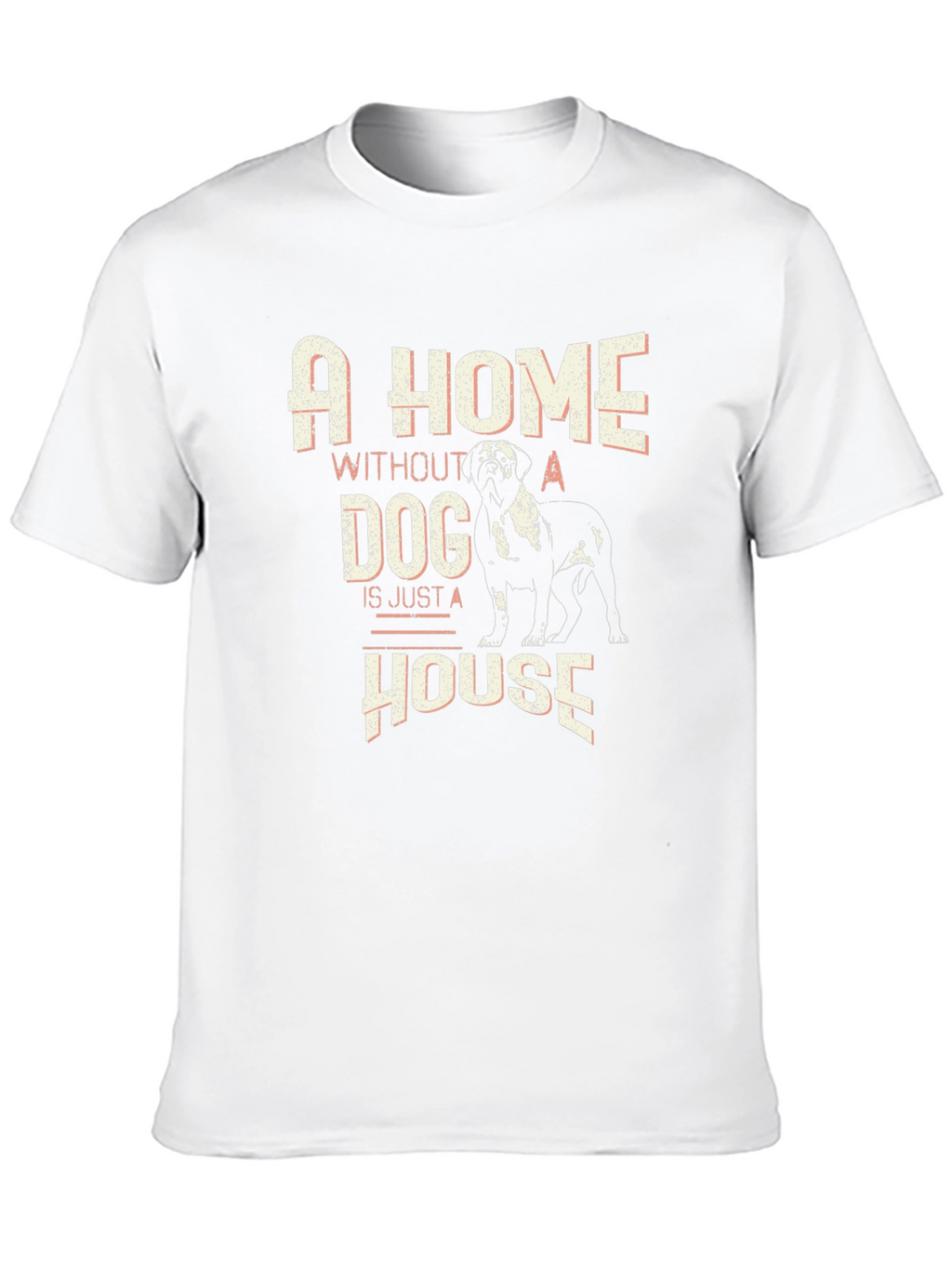 Dog Lover T-Shirt: A Home Without a Dog