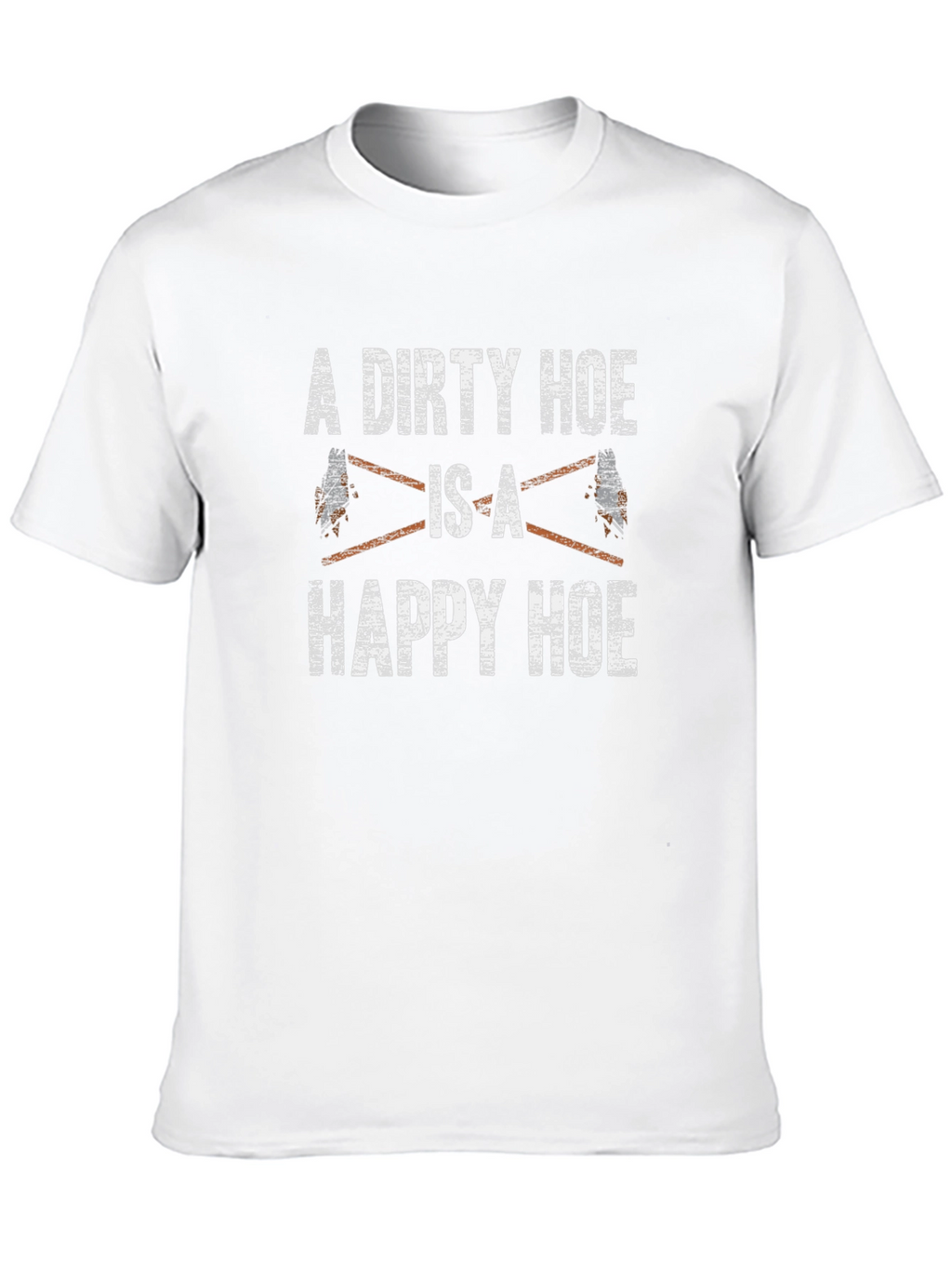 A Dirty Hoe is a Happy Hoe Black T-Shirt