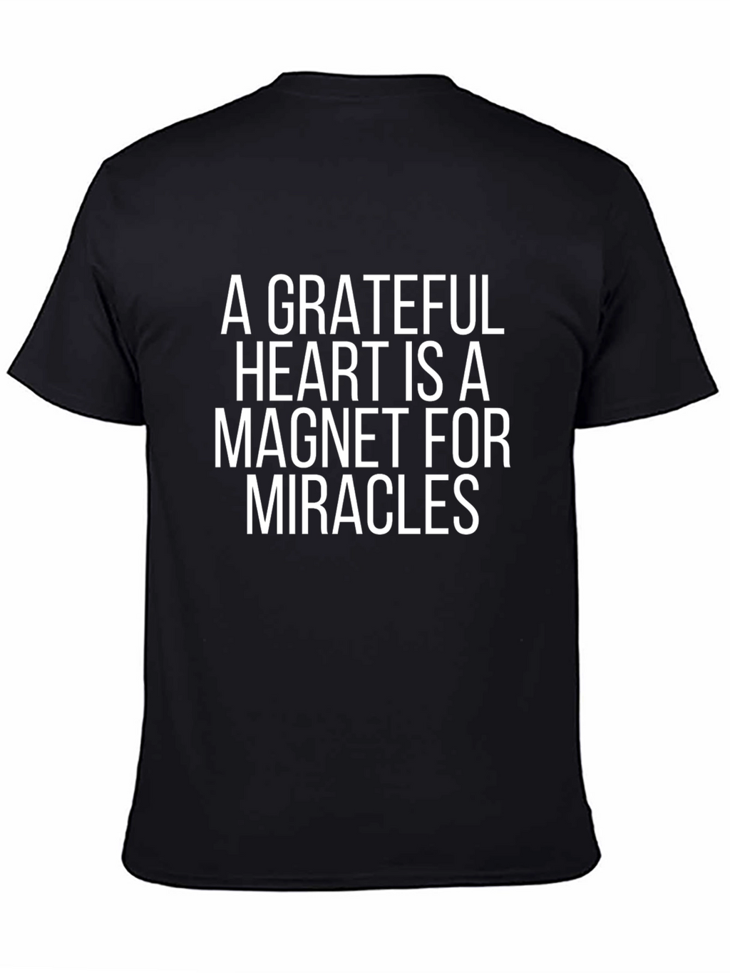 Grateful Heart T-Shirt - Inspiring Message Casual Wear