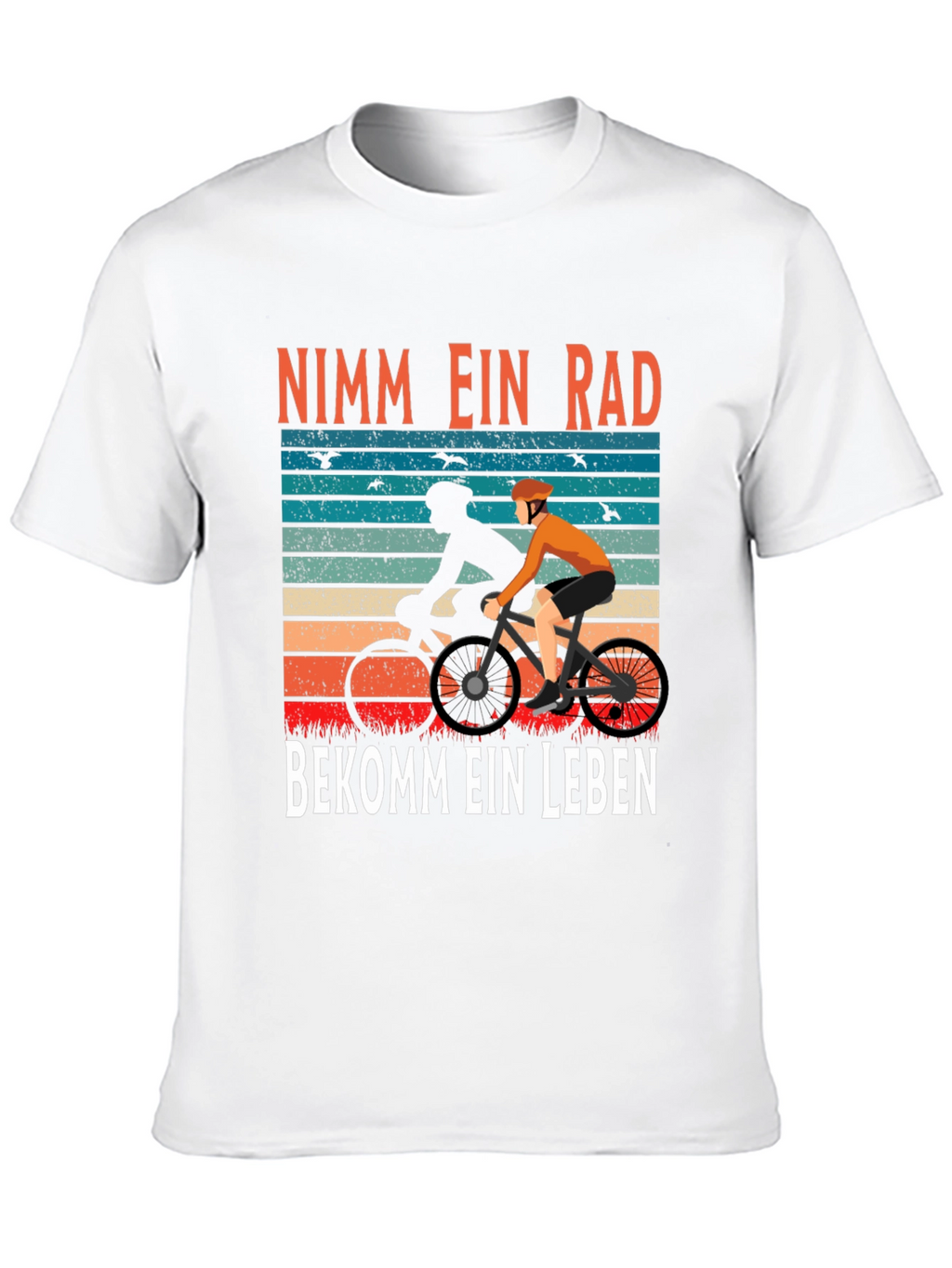 Nimm Ein Rad Bekomme Ein Leben Cycling T-Shirt