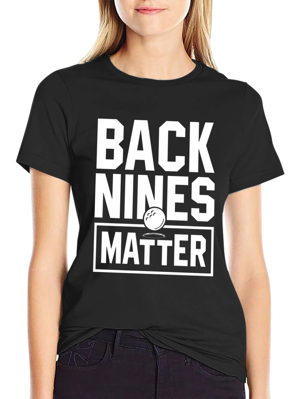 Back Nines Matter Golf T-Shirt