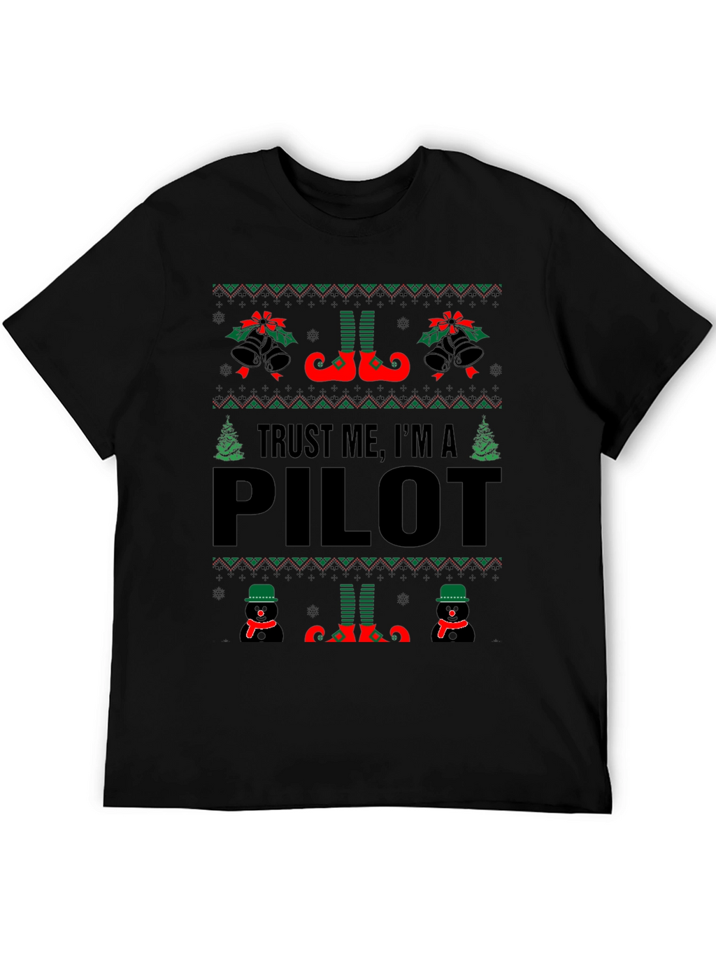 Trust Me Im A Pilot Ugly Christmas T-Shirt