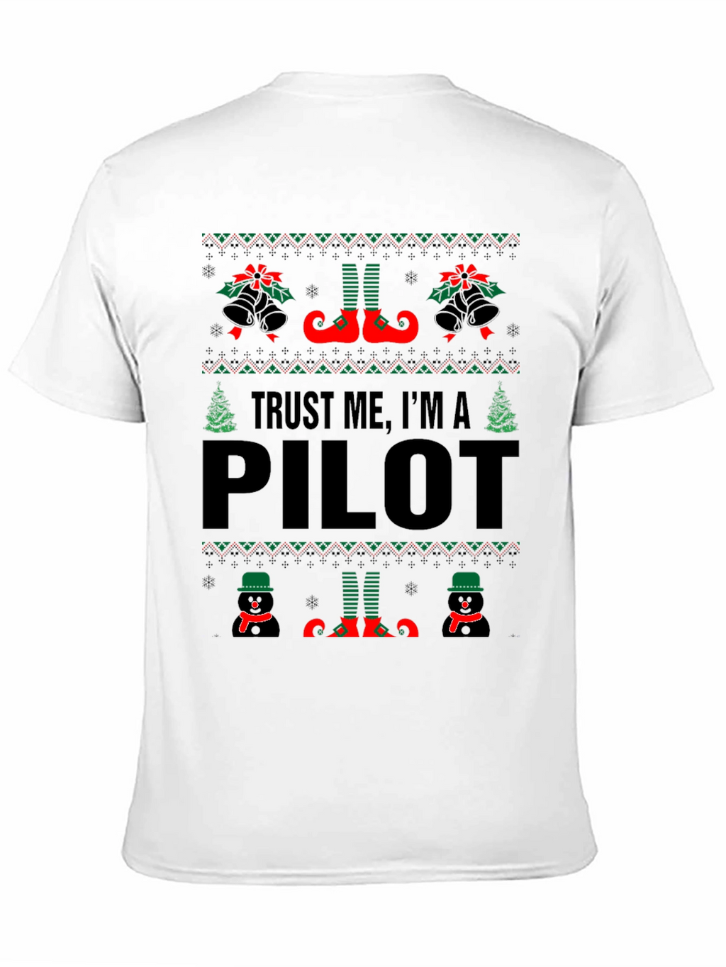 Trust Me Im A Pilot Ugly Christmas T-Shirt