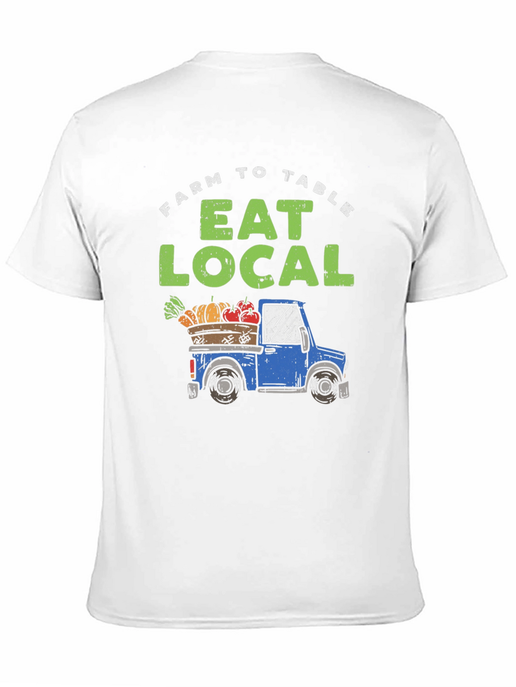Farm to Table Eat Local T-Shirt