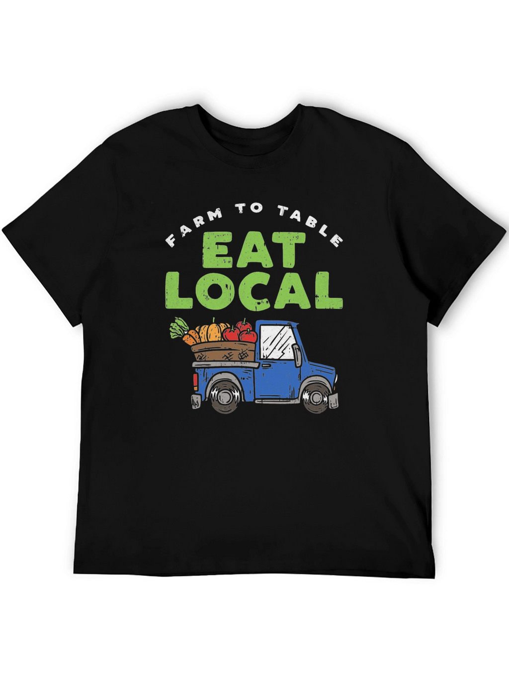 Farm to Table Eat Local T-Shirt