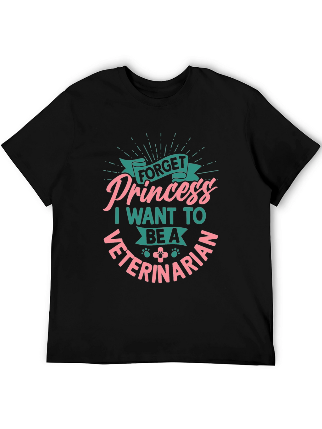 Forget Princess Veterinarian T-Shirt