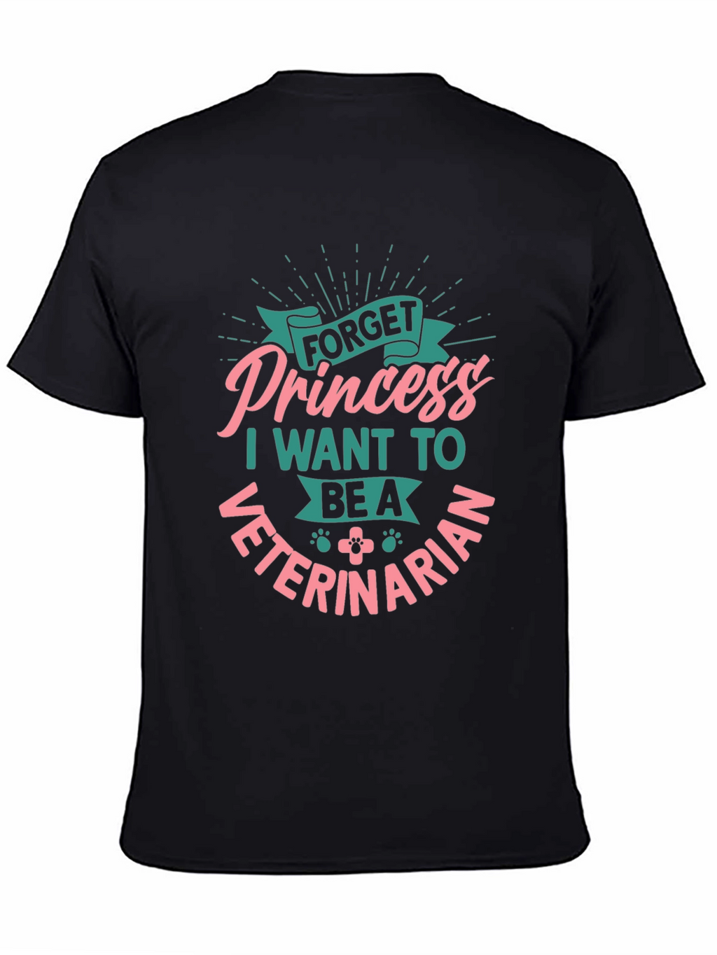 Forget Princess Veterinarian T-Shirt