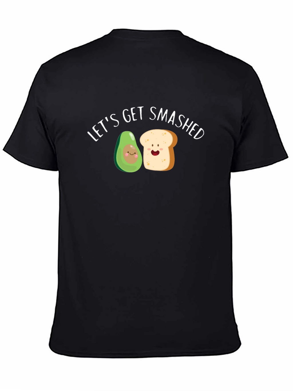 Lets Get Smashed Avocado Toast Funny Graphic Tee
