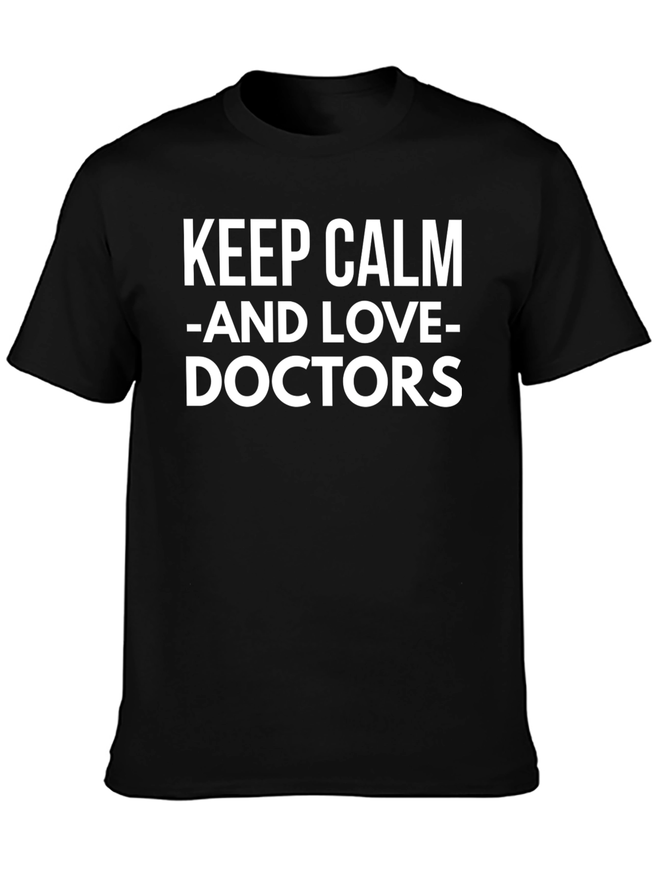 Keep Calm and Love Doctors Black T-Shirt