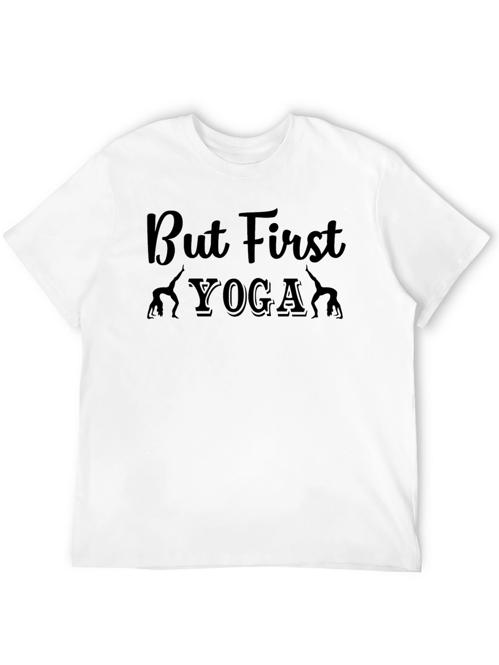 But First Yoga Graphic Tee - Unisex Black T-Shirt