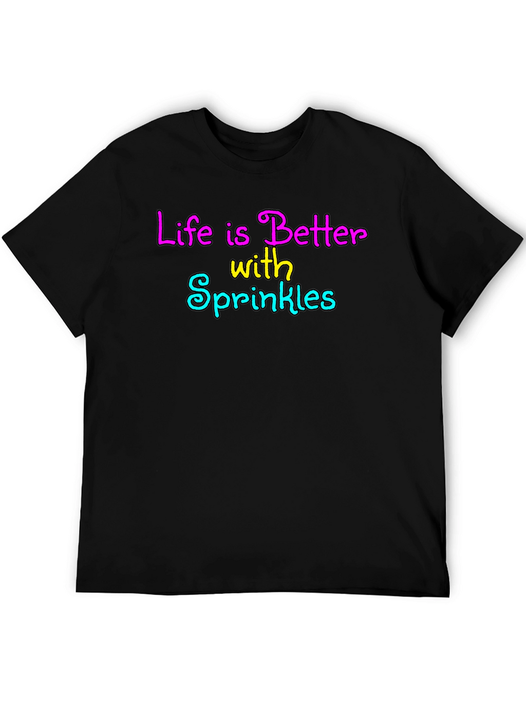 Life is Better with Sprinkles Black T-Shirt