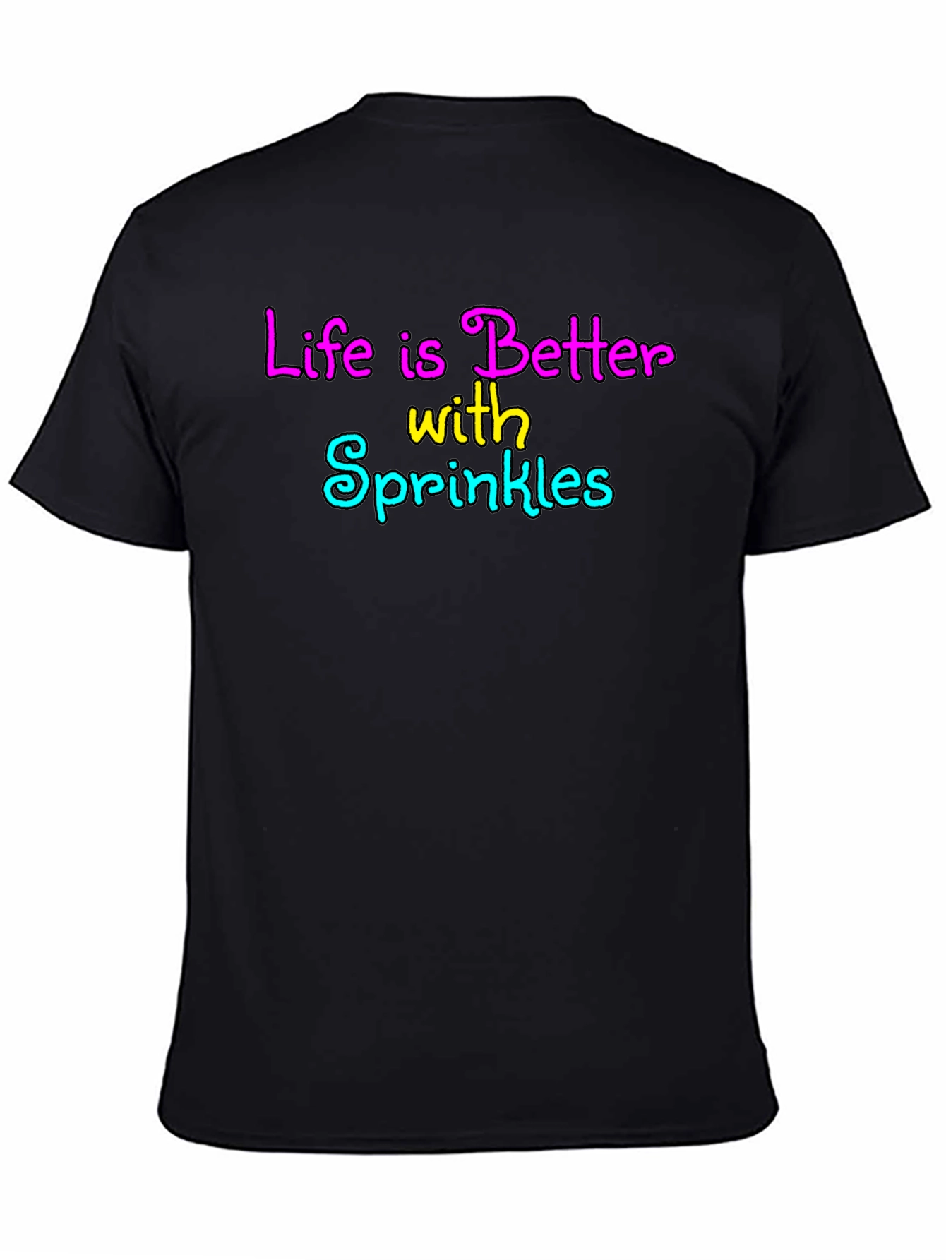 Life is Better with Sprinkles Black T-Shirt