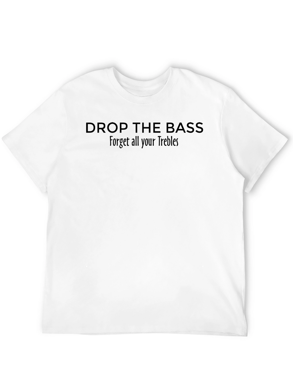 Drop the Bass Graphic Tee - Music Lover T-Shirt