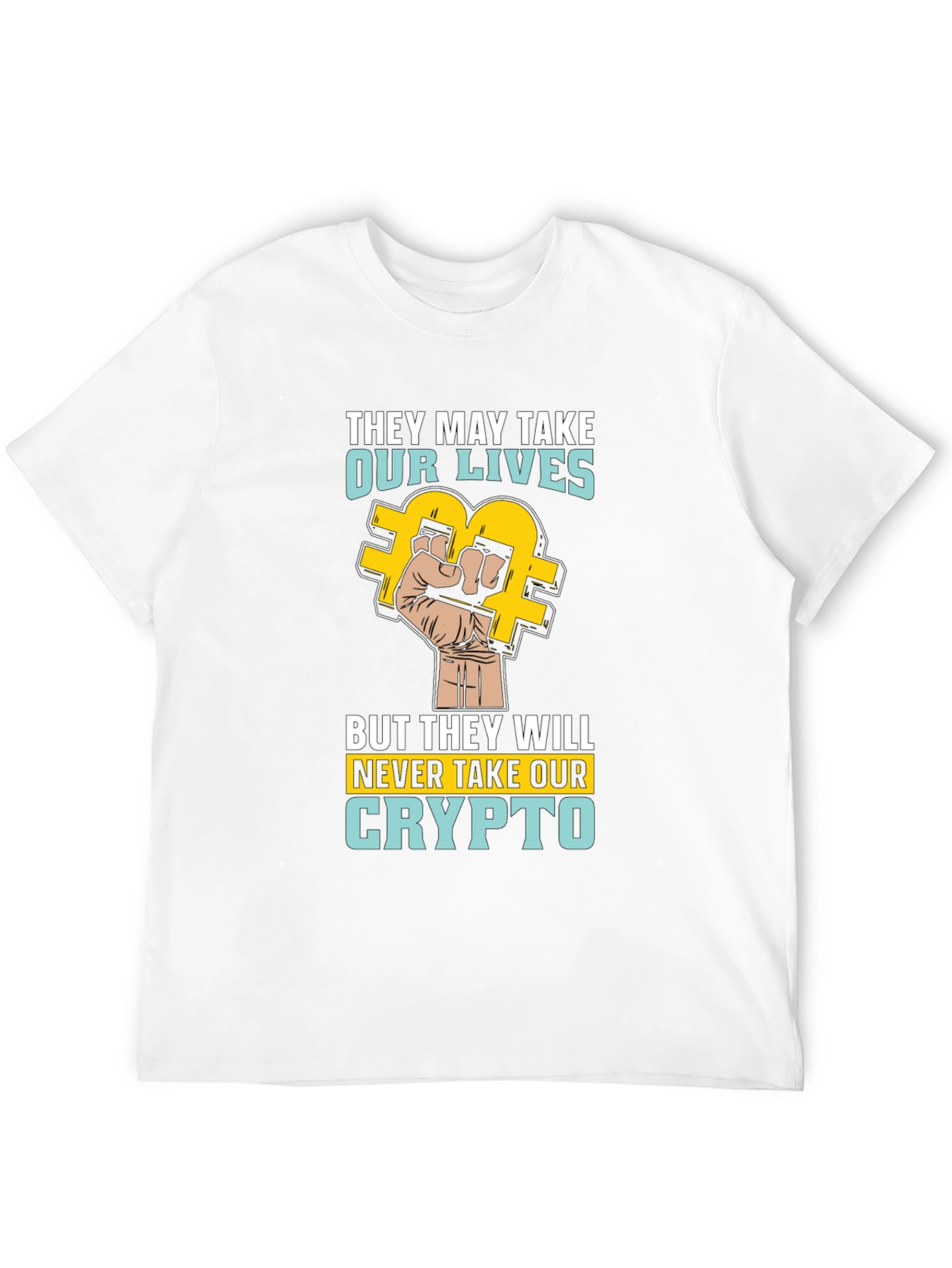 Crypto Rebellion T-Shirt - Never Take Our Crypto!