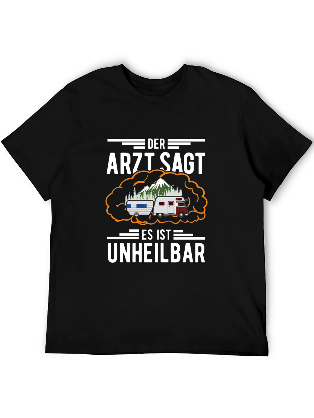 Funny Camping T-Shirt: Unheilbar Camper Tee