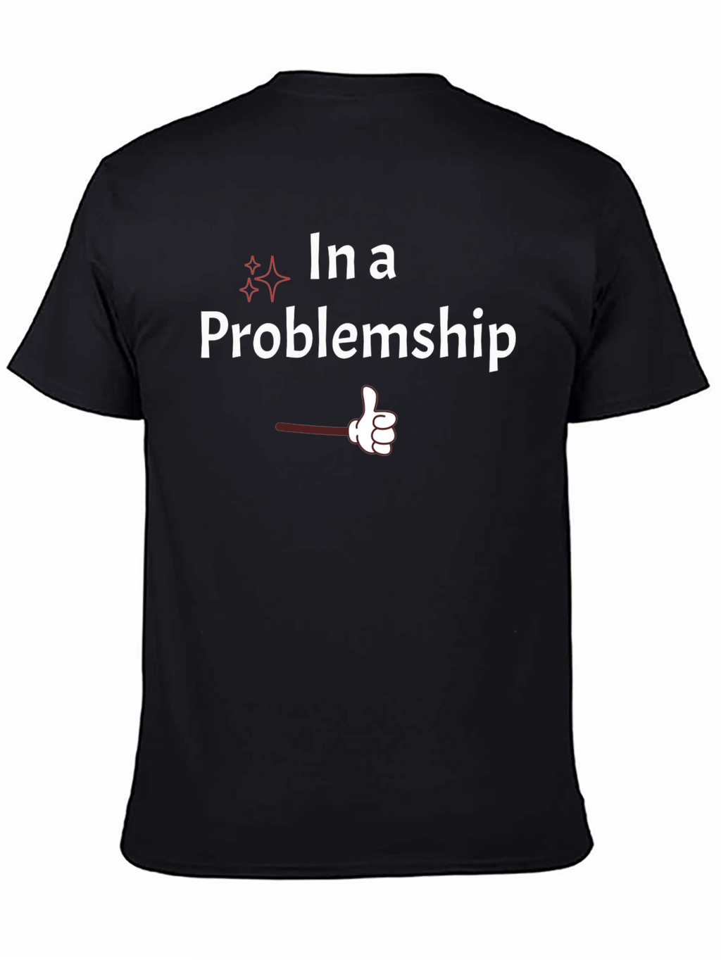 In A Problemship Graphic T-Shirt