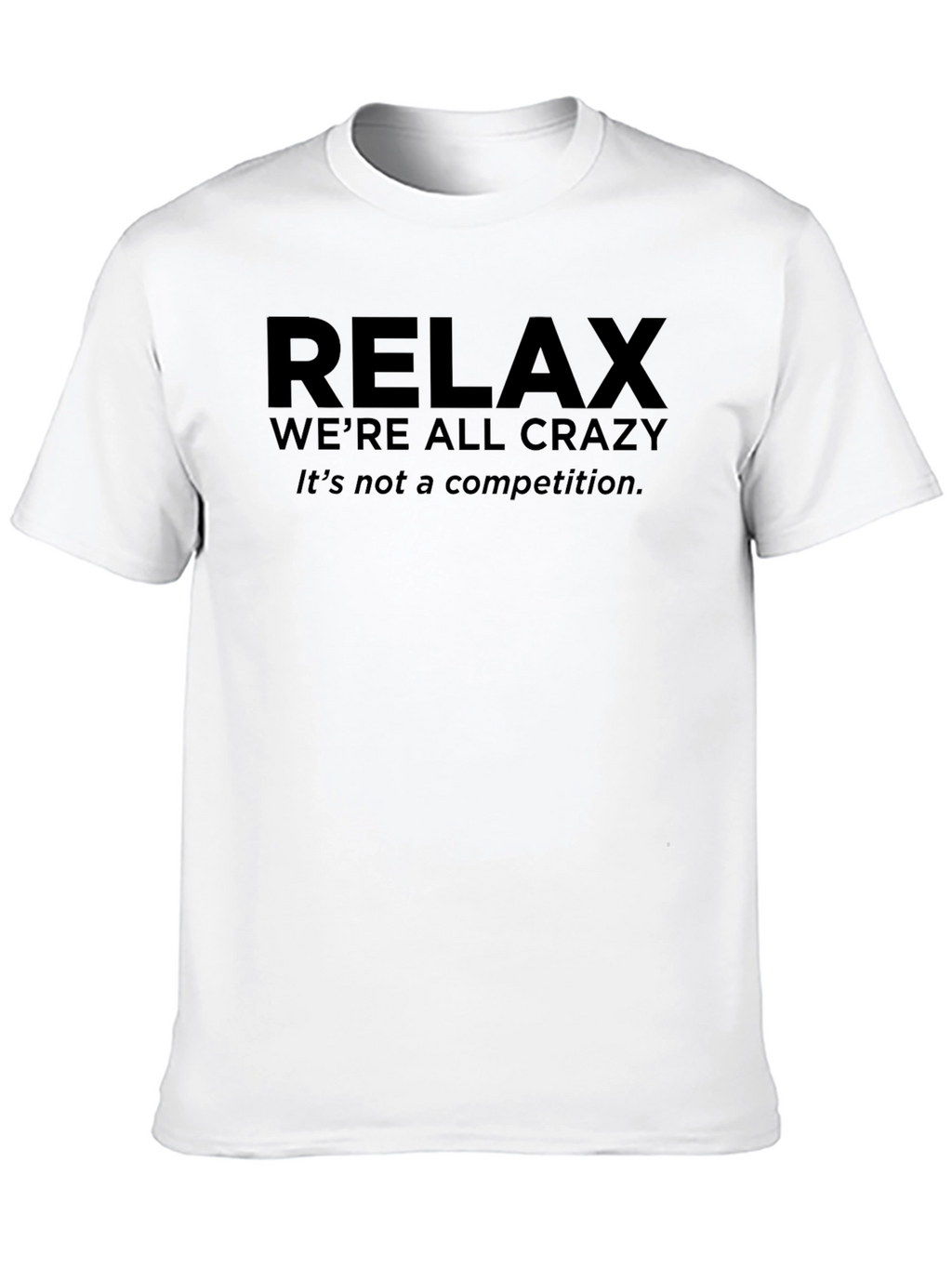 Relax Graphic Tee - Crazy Edition