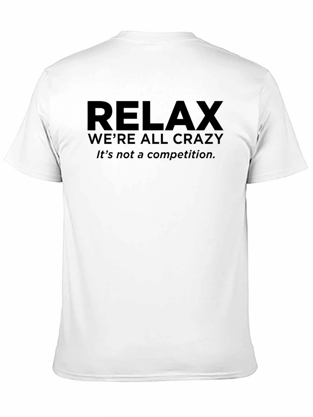 Relax Graphic Tee - Crazy Edition